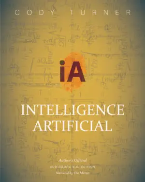 Intelligence Artificial Author's Official Audiobook B.C. Edition